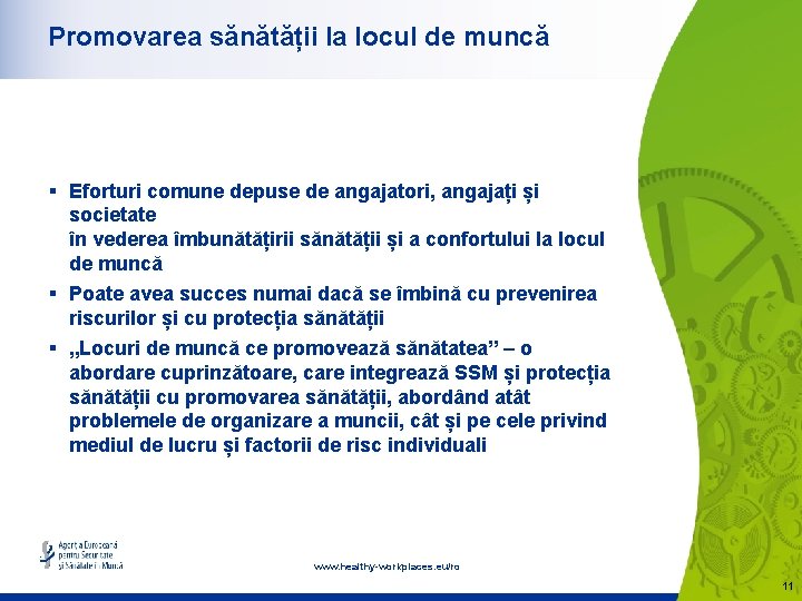 Promovarea sănătății la locul de muncă § Eforturi comune depuse de angajatori, angajați și