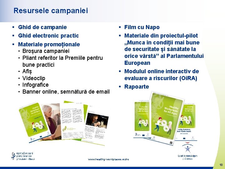 Resursele campaniei § Ghid de campanie § Ghid electronic practic § Materiale promoționale •