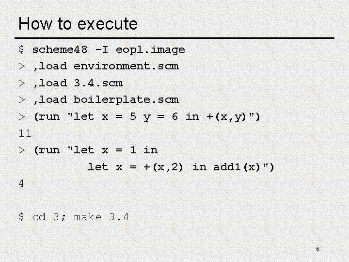 How to execute $ scheme 48 -I eopl. image > , load environment. scm