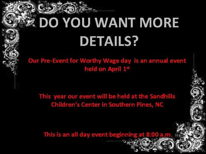 DO YOU WANT MORE DETAILS? Our Pre-Event for Worthy Wage day is an annual