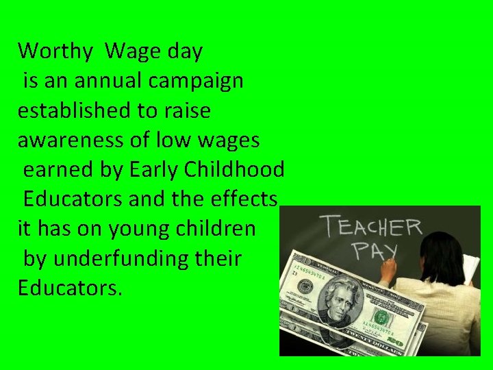 Worthy Wage day is an annual campaign established to raise awareness of low wages