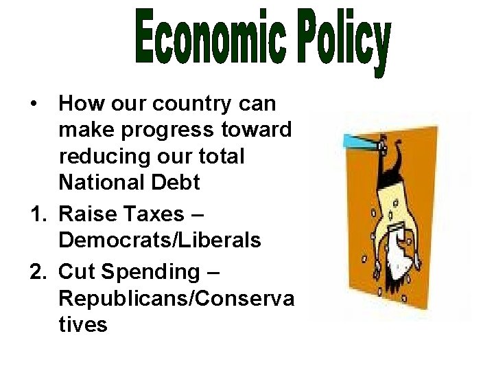  • How our country can make progress toward reducing our total National Debt