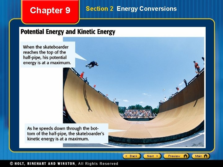 Chapter 9 Section 2 Energy Conversions < Back Next > Preview Main 