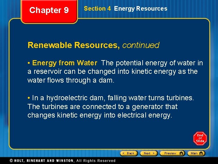 Chapter 9 Section 4 Energy Resources Renewable Resources, continued • Energy from Water The
