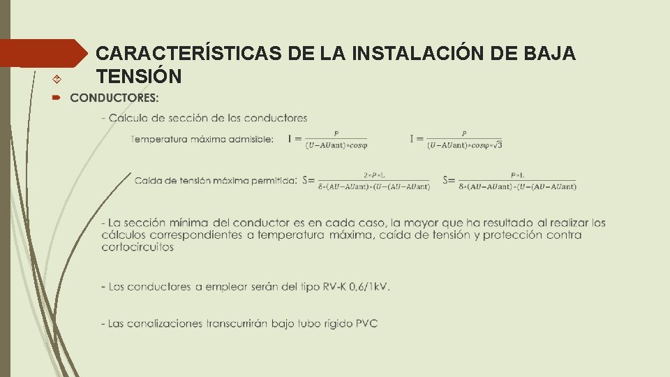  CARACTERÍSTICAS DE LA INSTALACIÓN DE BAJA TENSIÓN 