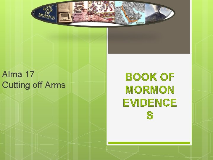 Alma 17 Cutting off Arms BOOK OF MORMON EVIDENCE S 