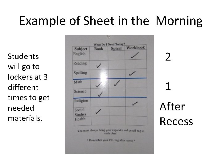 Example of Sheet in the Morning Students will go to lockers at 3 different