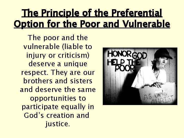 The Principle of the Preferential Option for the Poor and Vulnerable The poor and The Principle of the Preferential Option for the Poor and Vulnerable The poor and