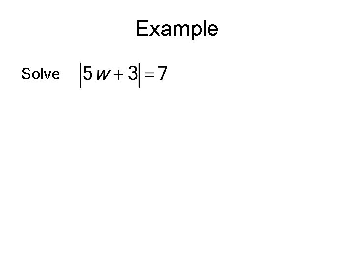 Example Solve 