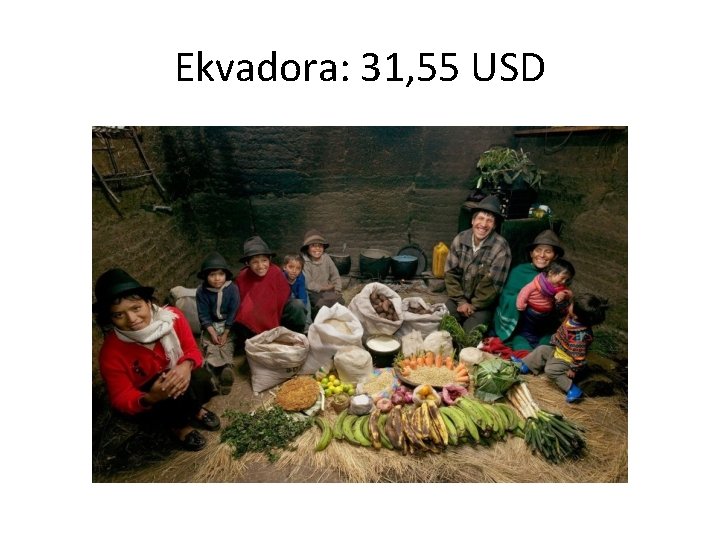 Ekvadora: 31, 55 USD 