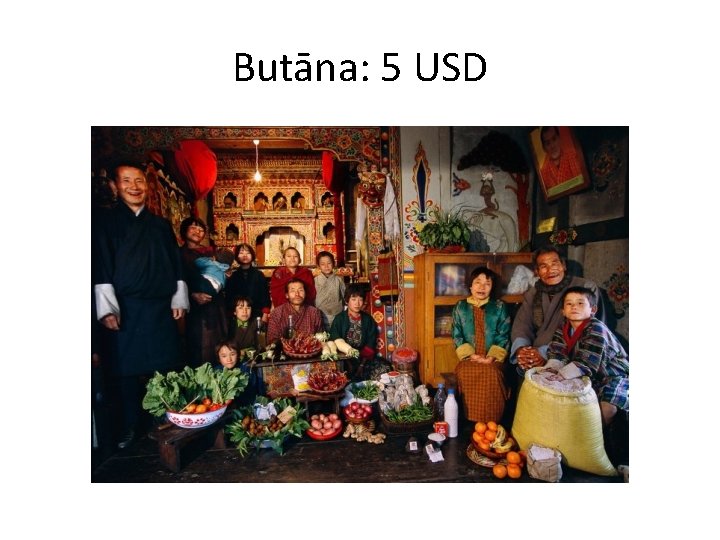Butāna: 5 USD 