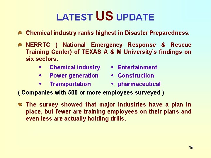 LATEST US UPDATE Chemical industry ranks highest in Disaster Preparedness. NERRTC ( National Emergency