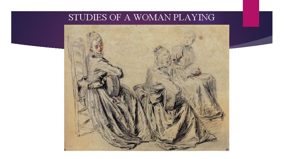 STUDIES OF A WOMAN PLAYING 