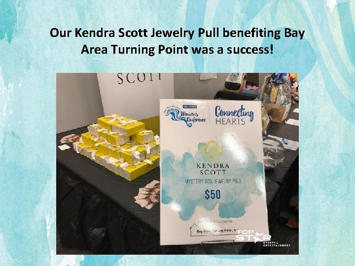 Our Kendra Scott Jewelry Pull benefiting Bay Area Turning Point was a success! 