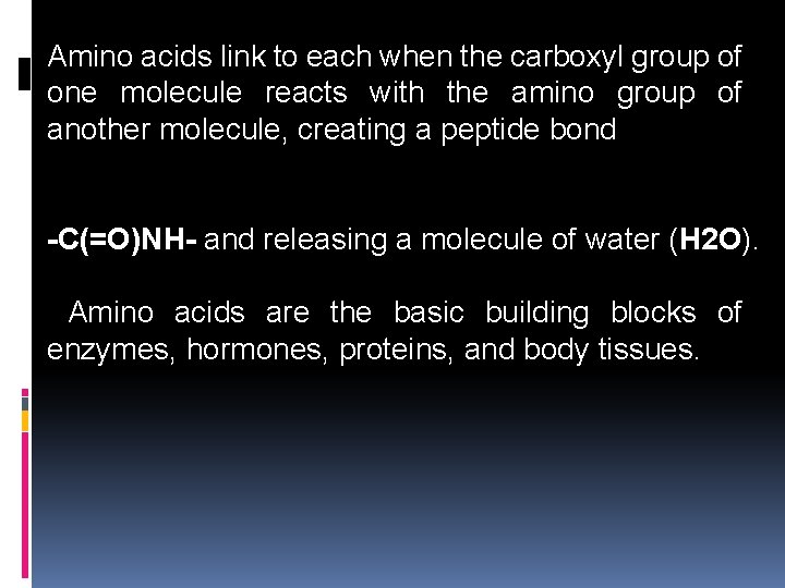 Amino acids link to each when the carboxyl group of one molecule reacts with