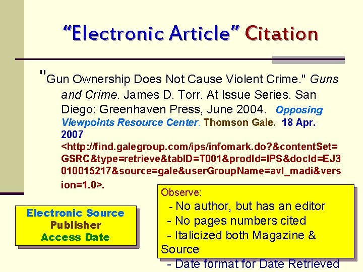 “Electronic Article” Citation "Gun Ownership Does Not Cause Violent Crime. " Guns and Crime.