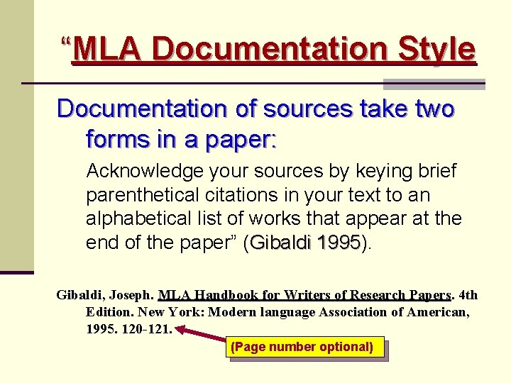 “MLA Documentation Style Documentation of sources take two forms in a paper: Acknowledge your