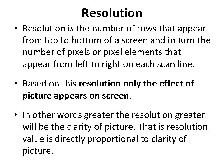 Resolutionin Computer Graphics Basics of Computer Graphics Computer Graphics is about