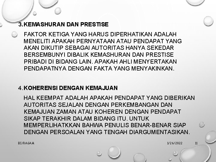 3. KEMASHURAN DAN PRESTISE FAKTOR KETIGA YANG HARUS DIPERHATIKAN ADALAH MENELITI APAKAH PERNYATAAN ATAU