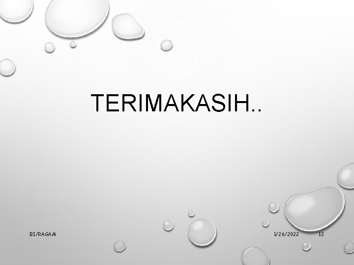 TERIMAKASIH. . BI/RAGAM 1/26/2022 12 