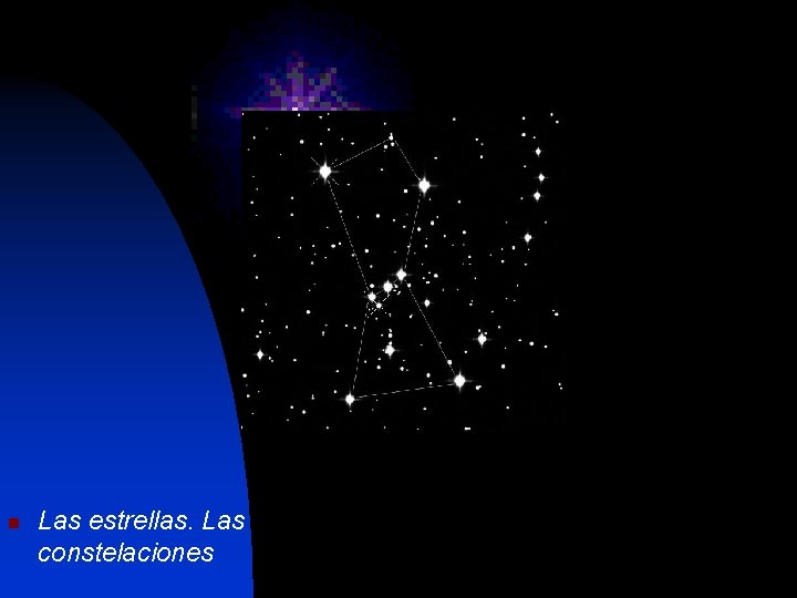 n Las estrellas. Las constelaciones 