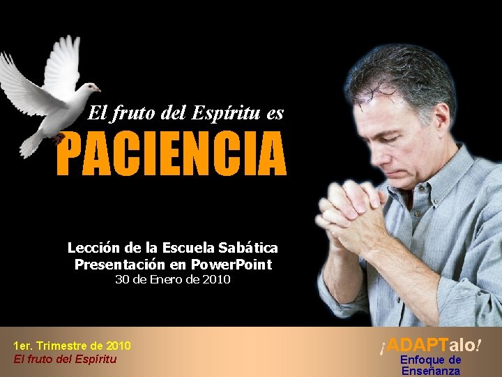 El fruto del Espritu es PACIENCIA Leccin de