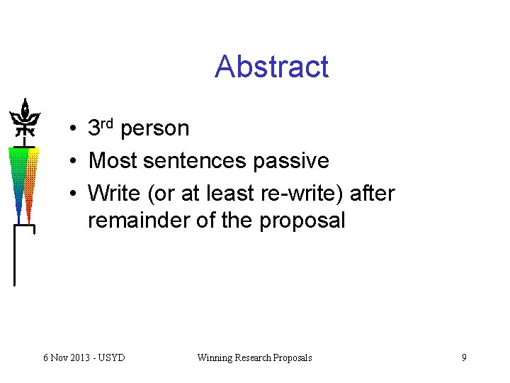 Abstract • 3 rd person • Most sentences passive • Write (or at least