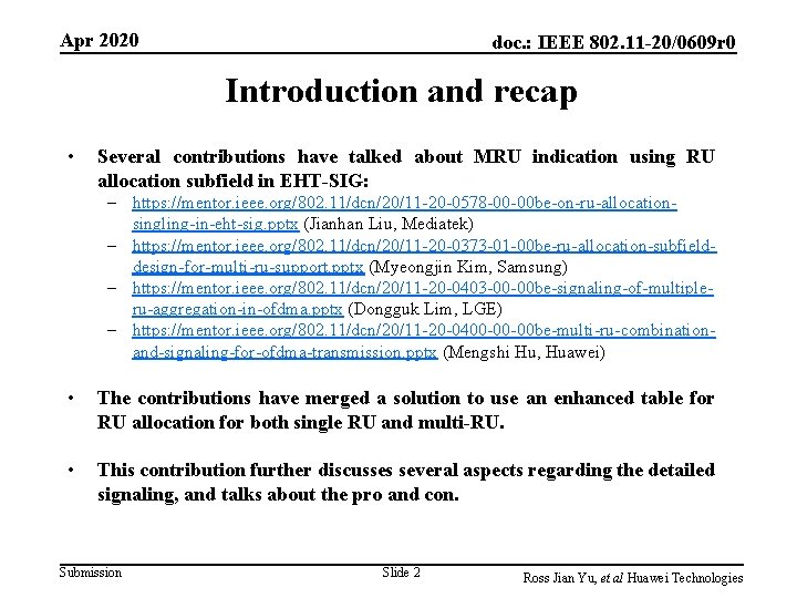 Apr 2020 doc. : IEEE 802. 11 -20/0609 r 0 Introduction and recap • Apr 2020 doc. : IEEE 802. 11 -20/0609 r 0 Introduction and recap •