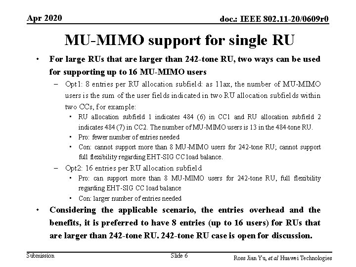 Apr 2020 doc. : IEEE 802. 11 -20/0609 r 0 MU-MIMO support for single Apr 2020 doc. : IEEE 802. 11 -20/0609 r 0 MU-MIMO support for single