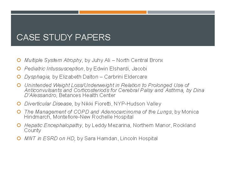 CASE STUDY PAPERS Multiple System Atrophy, by Juhy Ali – North Central Bronx Pediatric