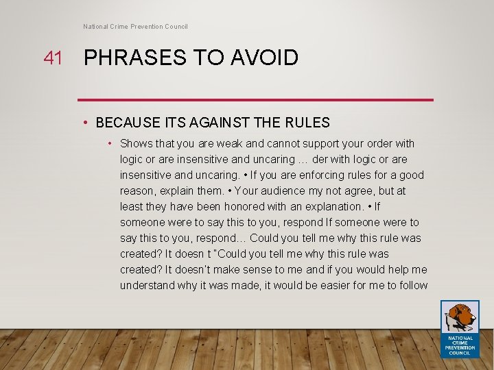 National Crime Prevention Council 41 PHRASES TO AVOID • BECAUSE ITS AGAINST THE RULES