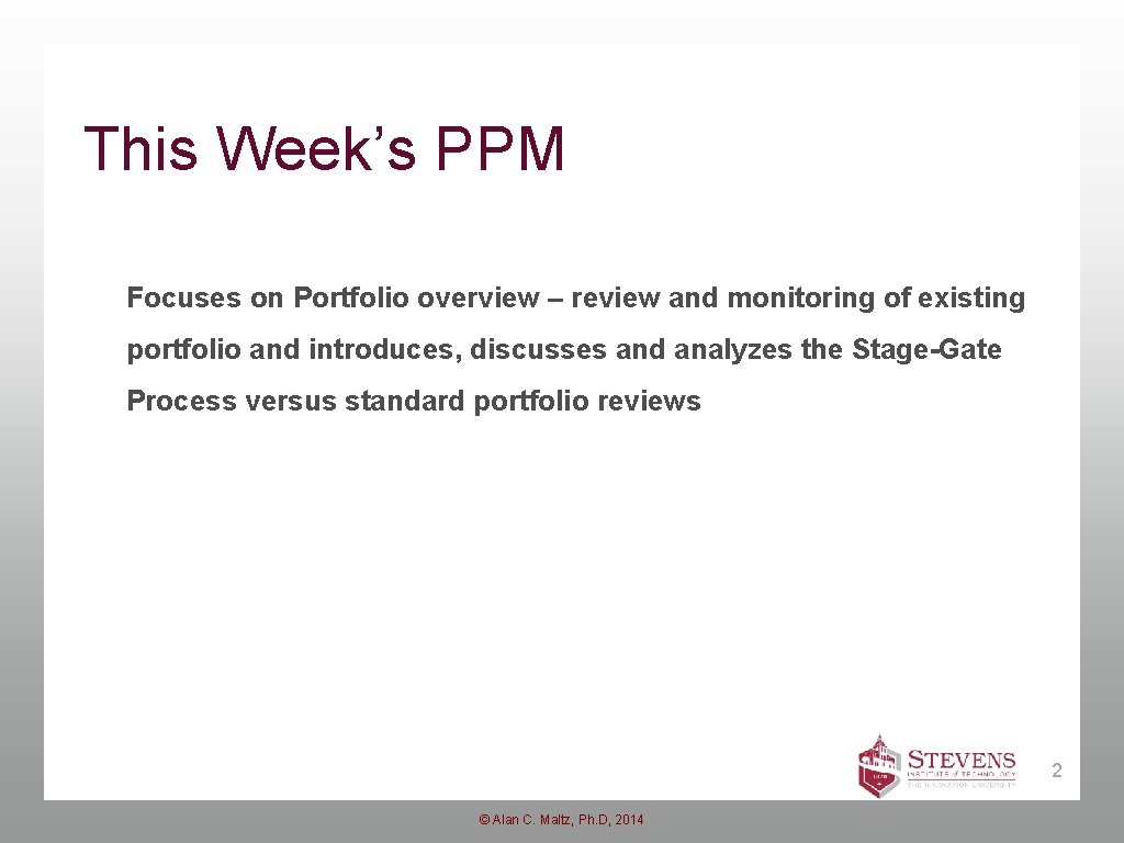 This Week’s PPM Focuses on Portfolio overview – review and monitoring of existing portfolio