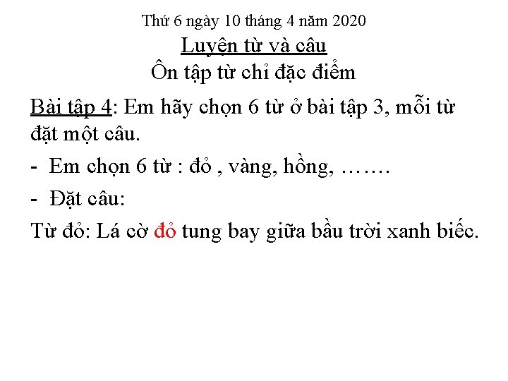 Thứ 6 ngày 10 tháng 4 năm 2020 Luyện từ và câu Ôn tập