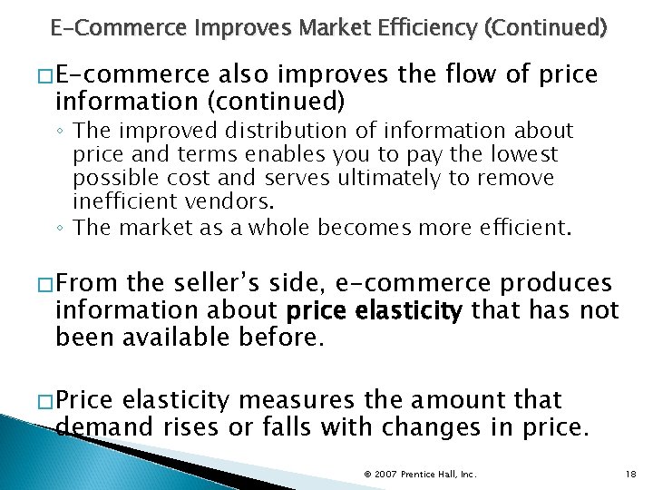 E-Commerce Improves Market Efficiency (Continued) �E-commerce also improves the flow of price information (continued)