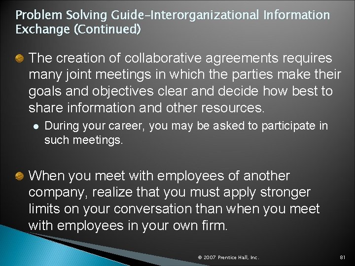 Problem Solving Guide–Interorganizational Information Exchange (Continued) The creation of collaborative agreements requires many joint