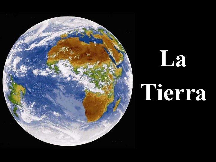 La Tierra 