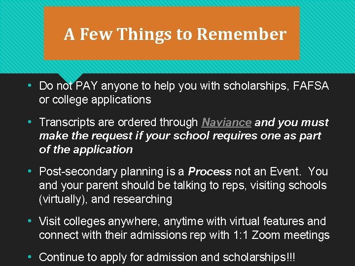 A Few Things to Remember • Do not PAY anyone to help you with A Few Things to Remember • Do not PAY anyone to help you with