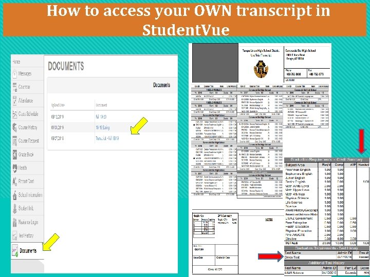 How to access your OWN transcript in Student. Vue How to access your OWN transcript in Student. Vue