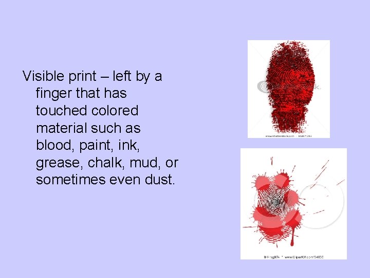 Visible print – left by a finger that has touched colored material such as