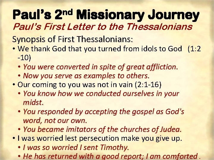 Paul’s nd 2 Missionary Journey Paul’s First Letter to the Thessalonians Synopsis of First