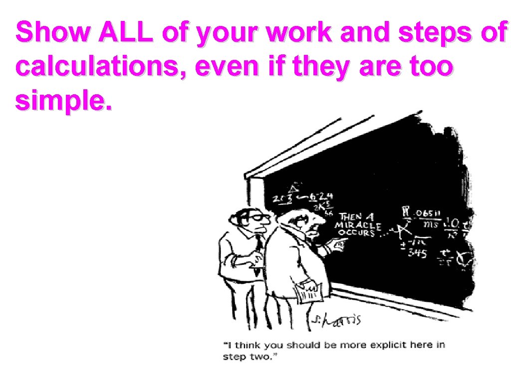 Show ALL of your work and steps of calculations, even if they are too Show ALL of your work and steps of calculations, even if they are too