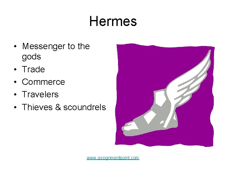 Hermes • Messenger to the gods • Trade • Commerce • Travelers • Thieves