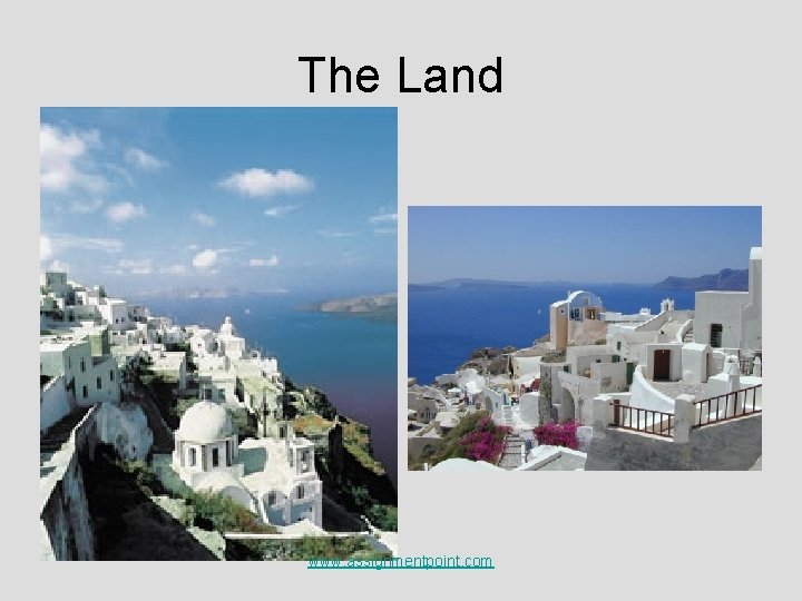 The Land www. assignmentpoint. com The Land www. assignmentpoint. com