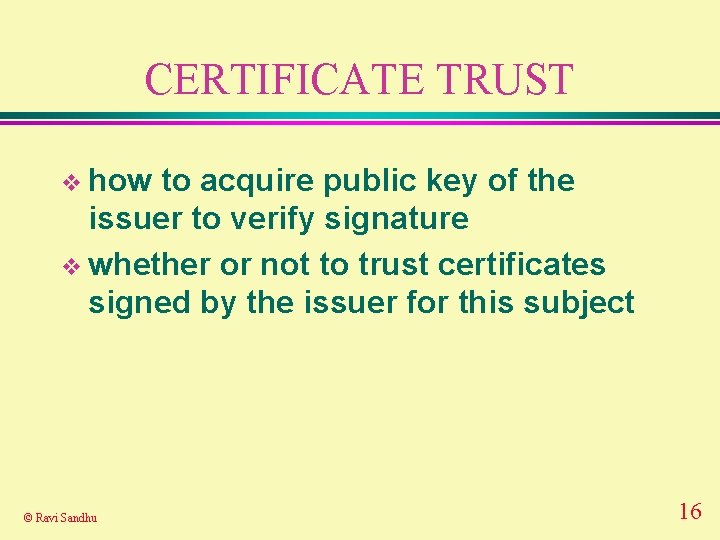 CERTIFICATE TRUST v how to acquire public key of the issuer to verify signature