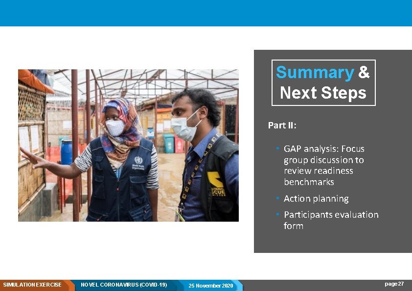 Summary & Next Steps Part II: • GAP analysis: Focus group discussion to review