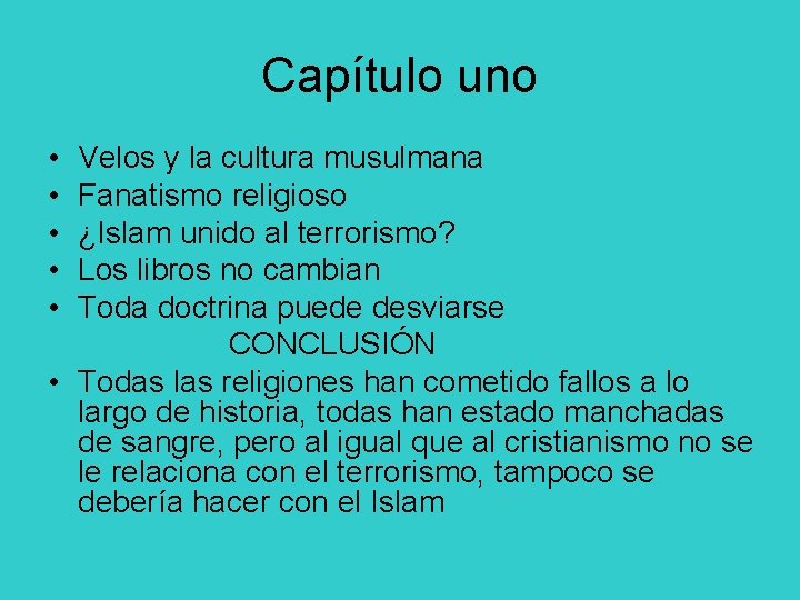 Capítulo uno • • • Velos y la cultura musulmana Fanatismo religioso ¿Islam unido