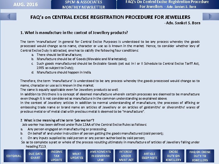 SPCM & ASSOCIATES MONTHLY NEWSLETTER AUG. 2016 FAQ’s On Central Excise Registration Procedure For