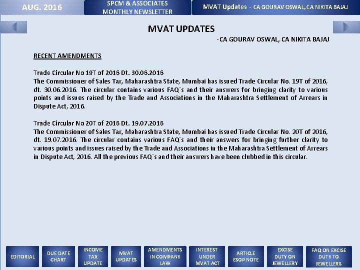 SPCM & ASSOCIATES MONTHLY NEWSLETTER AUG. 2016 MVAT Updates - CA GOURAV OSWAL, CA