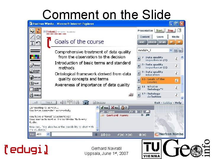 Comment on the Slide Gerhard Navratil Uppsala, June 1 st, 2007 