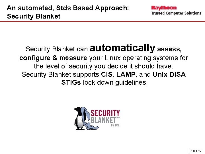 An automated, Stds Based Approach: Security Blanket can automatically assess, configure & measure your